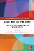 Sport and the Pandemic: Perspectives on Covid-19's Impact on the Sport Industry