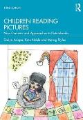 Children Reading Pictures: New Contexts and Approaches to Picturebooks