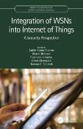 Integration of WSNs into Internet of Things: A Security Perspective