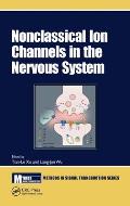 Nonclassical Ion Channels in the Nervous System