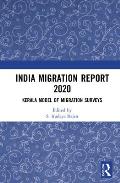 India Migration Report 2020: Kerala Model of Migration Surveys