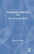 Navigating Academic Life: How the System Works