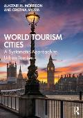 World Tourism Cities: A Systematic Approach to Urban Tourism