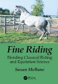 Fine Riding: Blending Classical Riding and Equitation Science