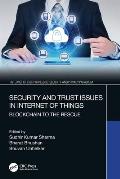 Security and Trust Issues in Internet of Things: Blockchain to the Rescue