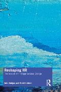 Reshaping HR: The Role of HR in Organizational Change