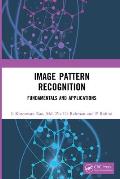 Image Pattern Recognition: Fundamentals and Applications