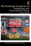 The Routledge Companion to Advertising and Promotional Culture