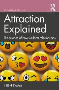 Attraction Explained: The science of how we form relationships