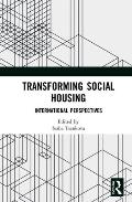Transforming Social Housing: International Perspectives
