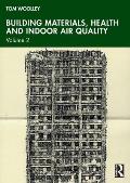 Building Materials, Health and Indoor Air Quality: Volume 2