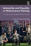 Inclusivity & Equality in Performance Training Teaching & Learning for Neuro & Physical Diversity