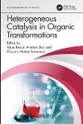 Heterogeneous Catalysis in Organic Transformations