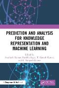 Prediction and Analysis for Knowledge Representation and Machine Learning