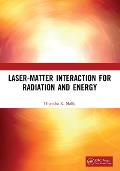 Laser-Matter Interaction for Radiation and Energy