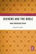 Dickens and the Bible: 'What Providence Meant'