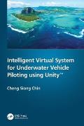 Intelligent Virtual System for Underwater Vehicle Piloting using Unity(TM)