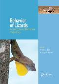 Behavior of Lizards: Evolutionary and Mechanistic Perspectives