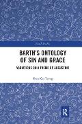 Barth's Ontology of Sin and Grace: Variations on a Theme of Augustine