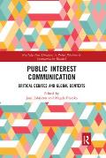 Public Interest Communication: Critical Debates and Global Contexts