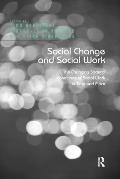 Social Change and Social Work: The Changing Societal Conditions of Social Work in Time and Place