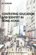 Contesting Education and Identity in Hong Kong