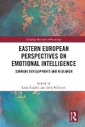 Eastern European Perspectives on Emotional Intelligence: Current Developments and Research