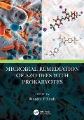 Microbial Remediation of Azo Dyes with Prokaryotes