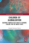Children of Globalization: Diasporic Coming-of-Age Novels in Germany, England, and the United States