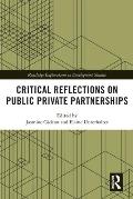 Critical Reflections on Public Private Partnerships