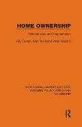 Home Ownership: Differentiation and Fragmentation