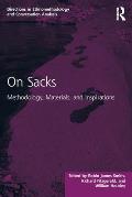 On Sacks: Methodology, Materials, and Inspirations