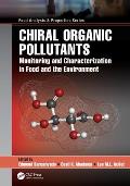 Chiral Organic Pollutants: Monitoring and Characterization in Food and the Environment