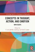 Concepts in Thought, Action, and Emotion: New Essays