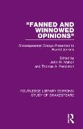 Fanned and Winnowed Opinions: Shakespearean Essays Presented to Harold Jenkins