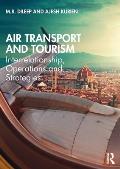 Air Transport and Tourism: Interrelationship, Operations and Strategies