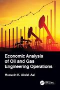 Economic Analysis of Oil and Gas Engineering Operations