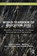 World Yearbook of Education 2022: Education, Schooling and the Global Universalization of Nationalism