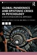 Global Pandemics and Epistemic Crises in Psychology: A Socio-Philosophical Approach