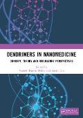 Dendrimers in Nanomedicine: Concept, Theory and Regulatory Perspectives