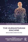 The Humanitarian Machine: Reflections from Practice