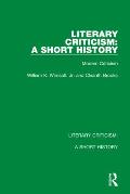 Literary Criticism: A Short History: Modern Criticism