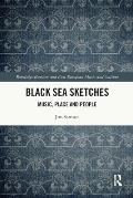 Black Sea Sketches: Music, Place and People