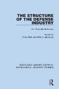The Structure of the Defense Industry: An International Survey