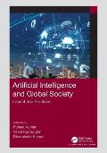 Artificial Intelligence and Global Society: Impact and Practices