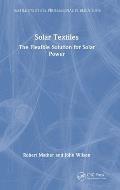 Solar Textiles: The Flexible Solution for Solar Power