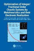 Optimization of Integer/Fractional Order Chaotic Systems by Metaheuristics and their Electronic Realization