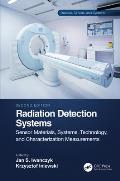 Radiation Detection Systems: Sensor Materials, Systems, Technology, and Characterization Measurements