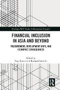 Financial Inclusion in Asia and Beyond: Measurement, Development Gaps, and Economic Consequences
