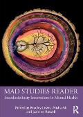 Mad Studies Reader: Interdisciplinary Innovations in Mental Health